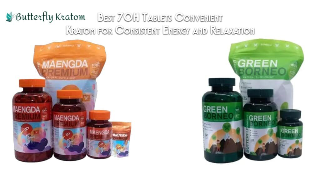Best 7OH Tablets Convenient Kratom for Consistent Energy and Relaxation