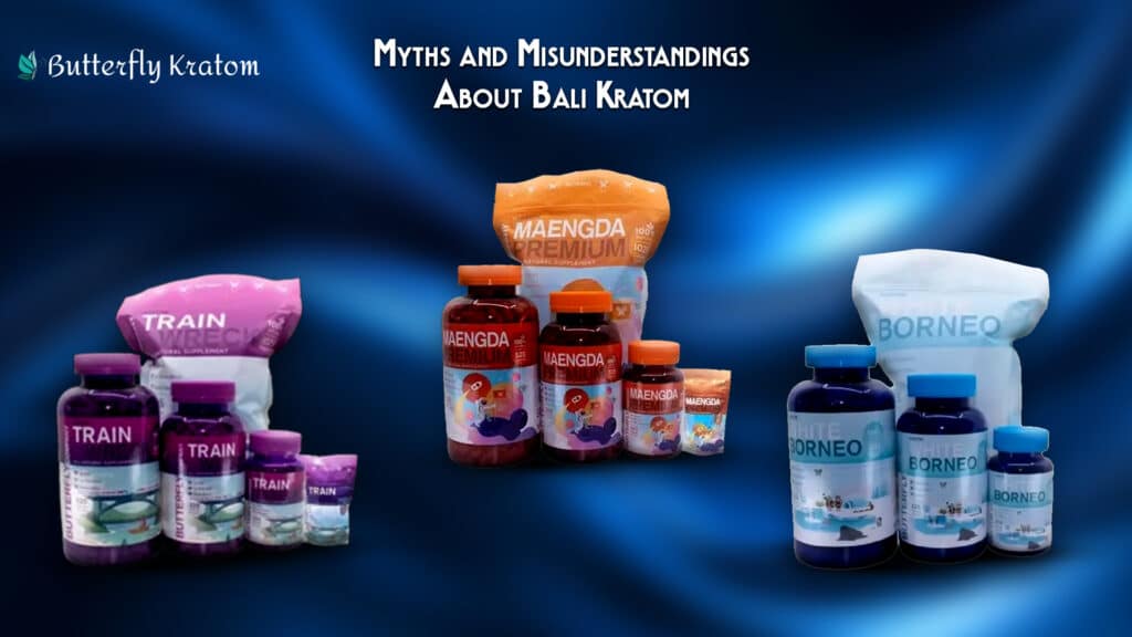 Myths and Misunderstandings About Bali Kratom